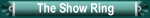 The Show Ring